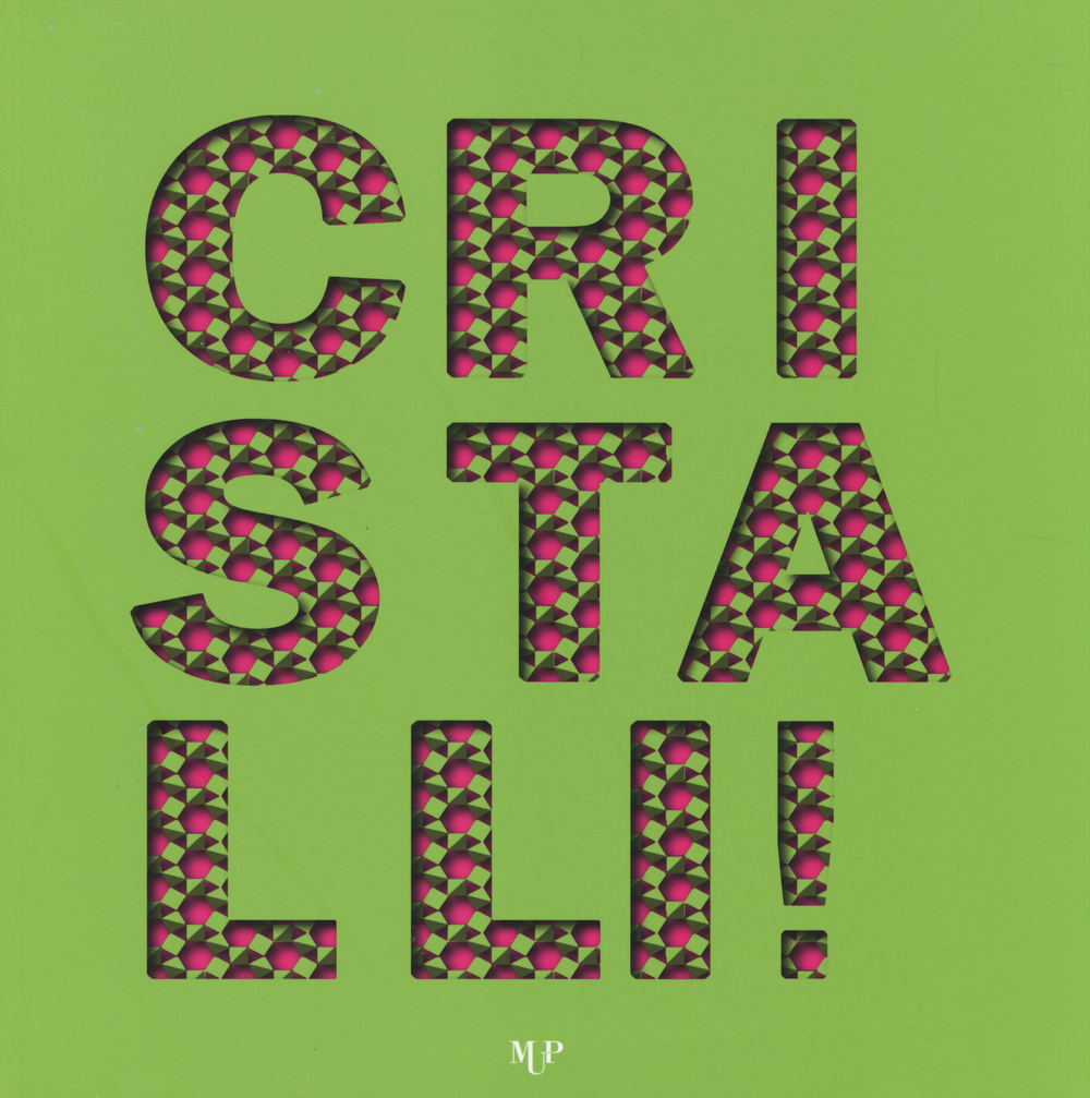 Cristalli! Ediz. illustrata