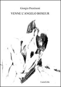 Venne l'angelo boxeur