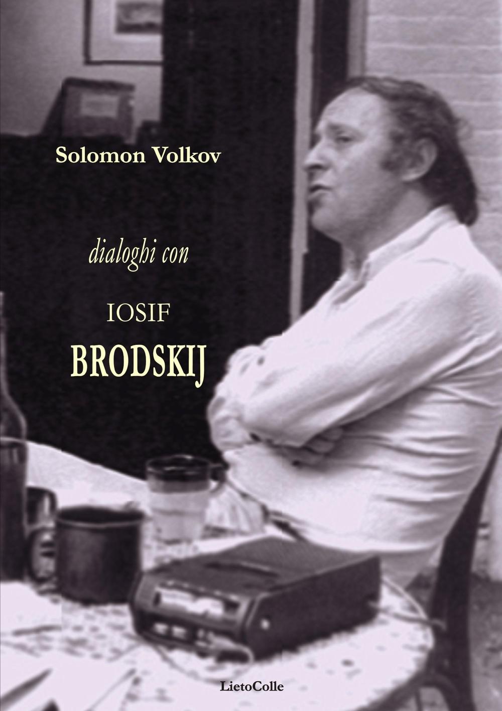 Dialoghi con Iosif Brodskij