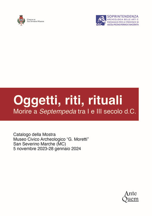 Oggetti, riti, rituali. Morire a Septempeda tra I e III secolo d.C.