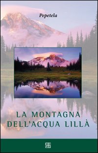 La montagna dell'acqua lillà