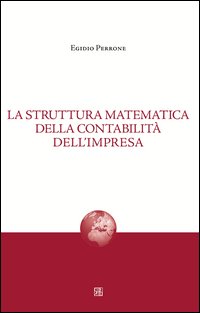 La struttura matematica della contabilità dell'impresa