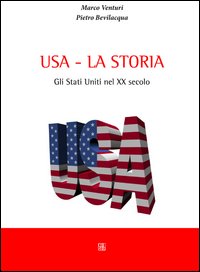 Usa la storia. Gli Stati Uniti nel XX secolo