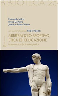 Arbitraggio sportivo, etica ed educazione. Prospettive di analisi filosofico-giuridica