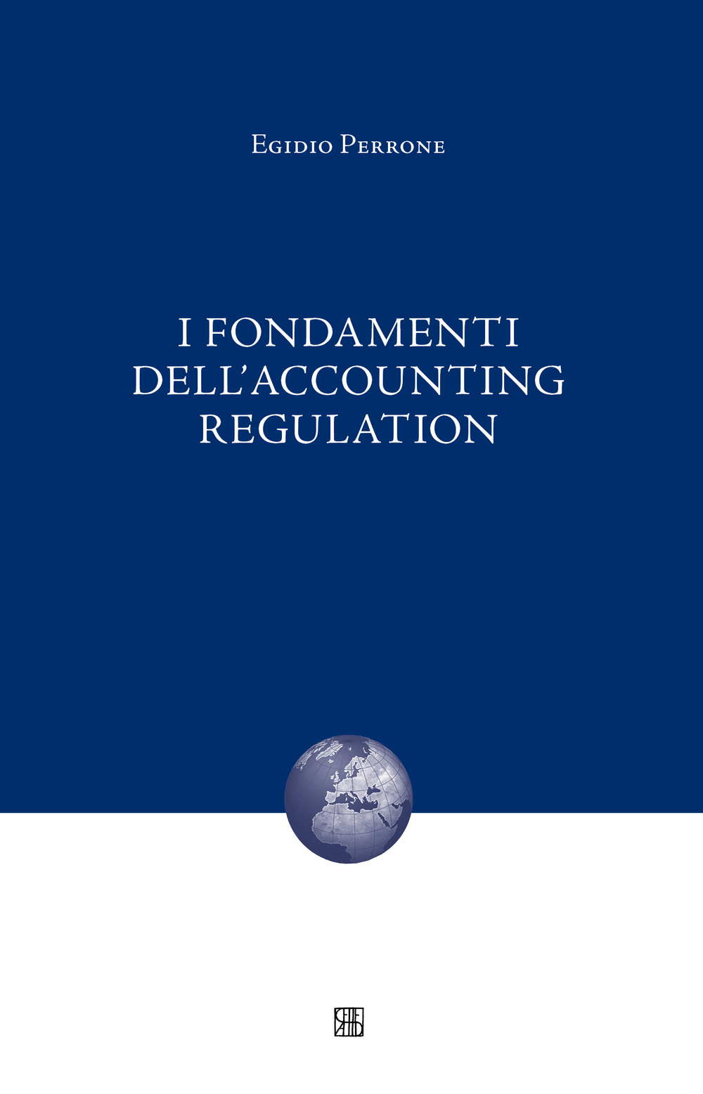 I fondamenti dell'accounting regulation