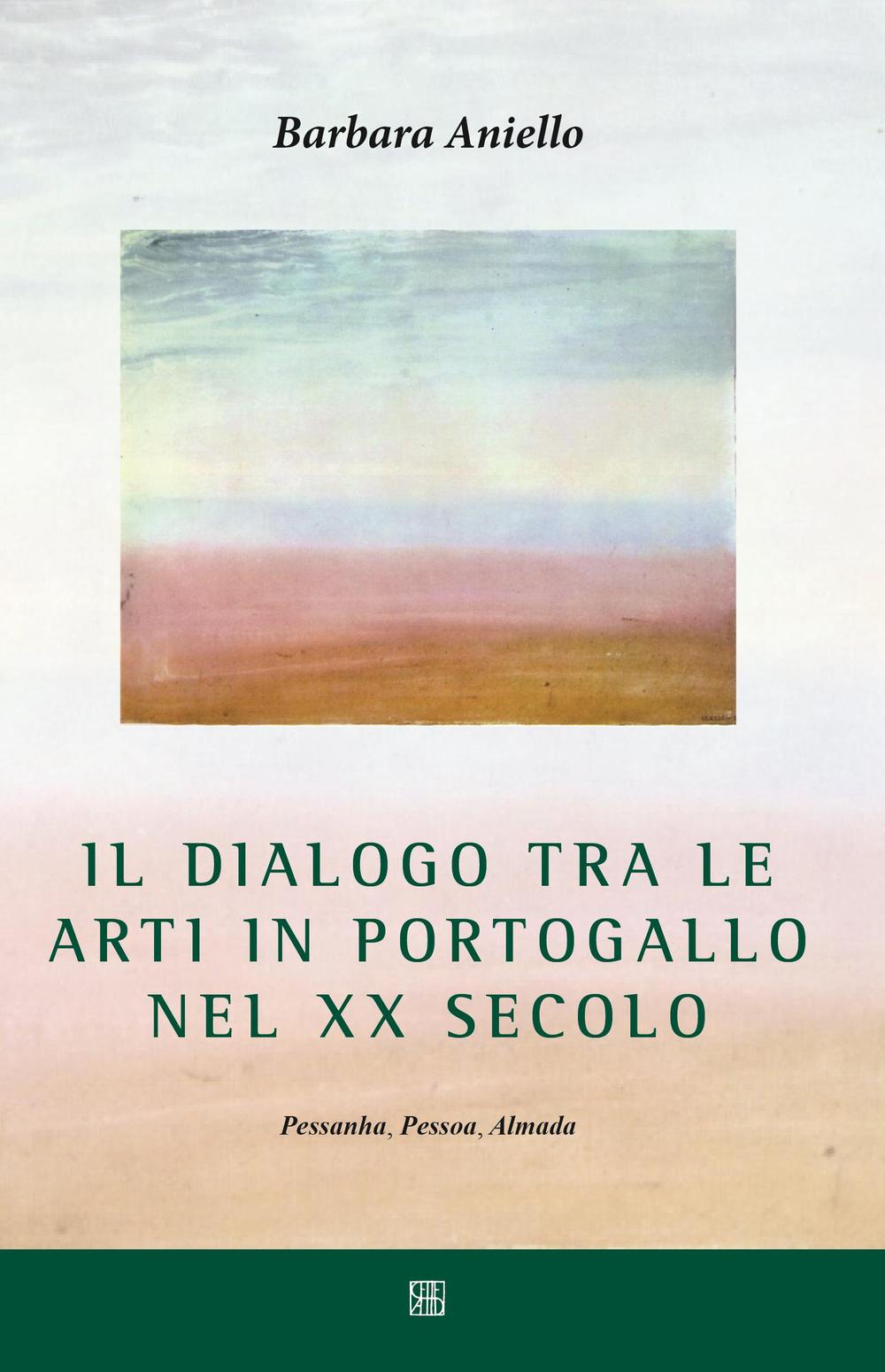 Il dialogo tra le arti in Portogallo nel XX secolo. Pessanha, Pessoa, Almada