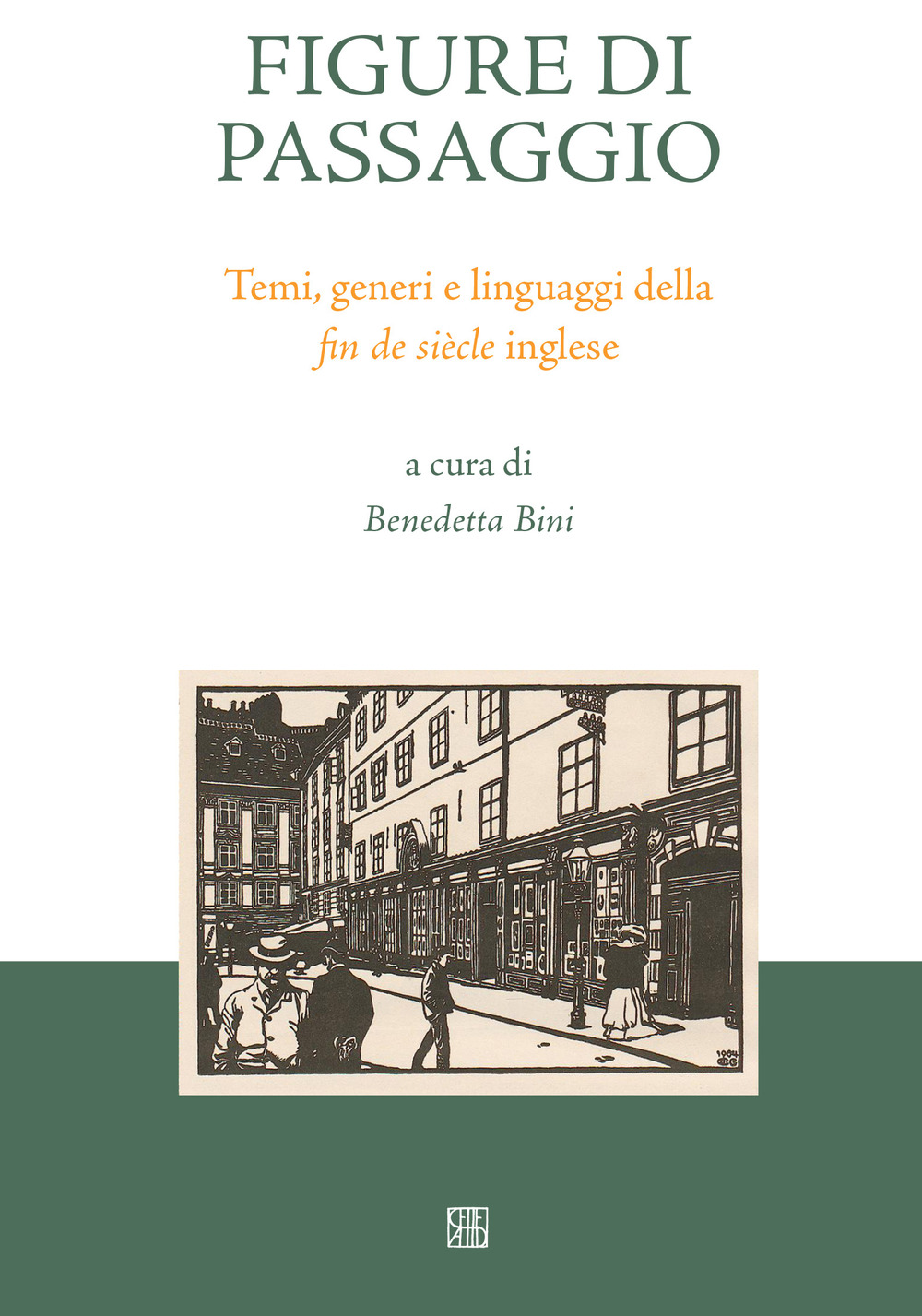 Figure di passaggio. Temi, generi e linguaggi della «fin de siècle» inglese