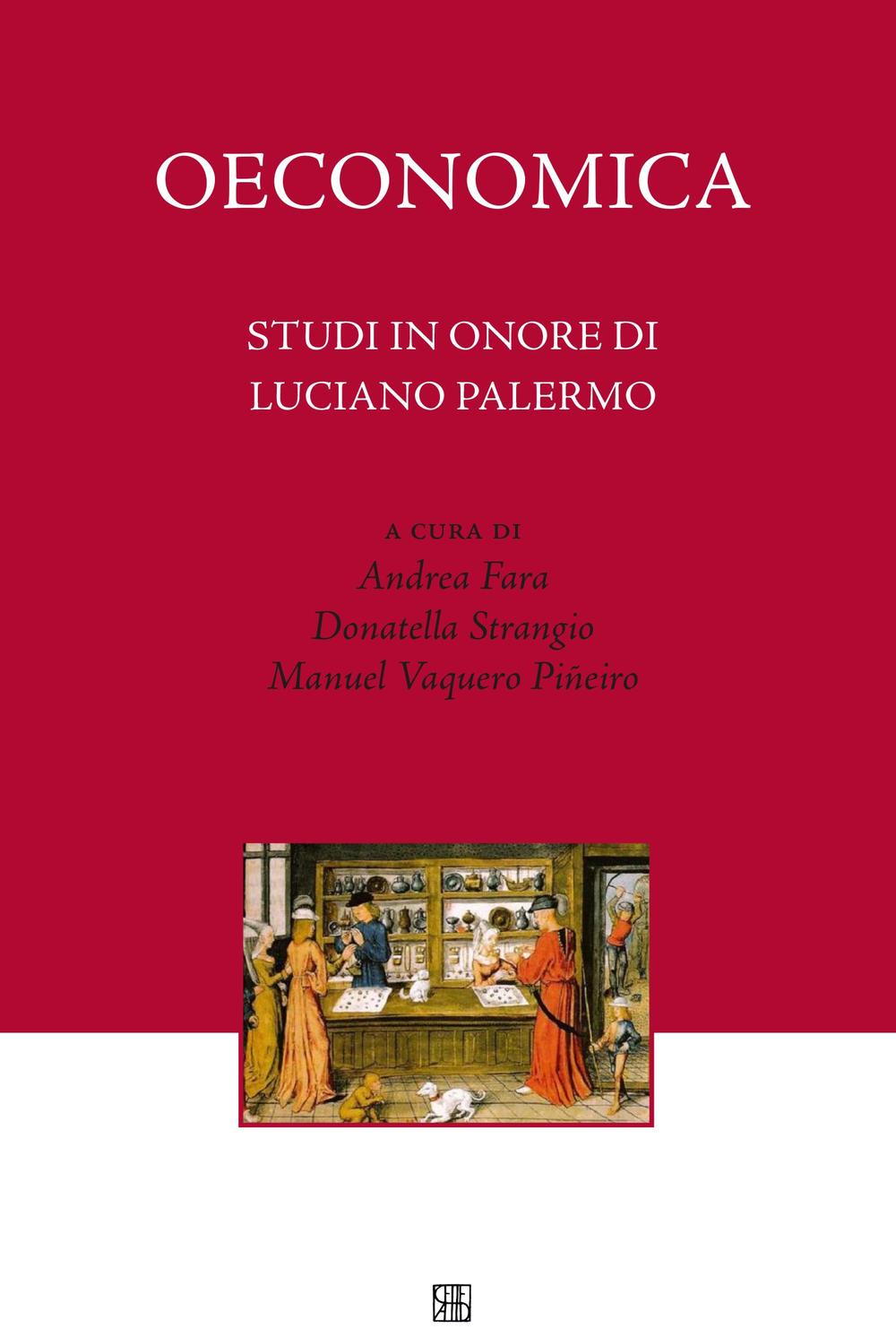 Oeconomica. Studi in onore di Luciano Palermo