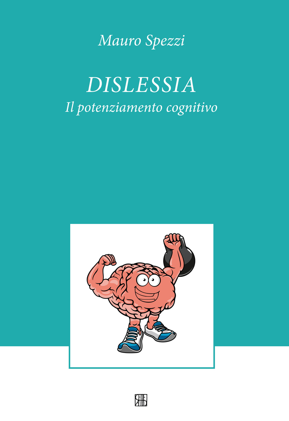 Dislessia. Il potenziamento cognitivo