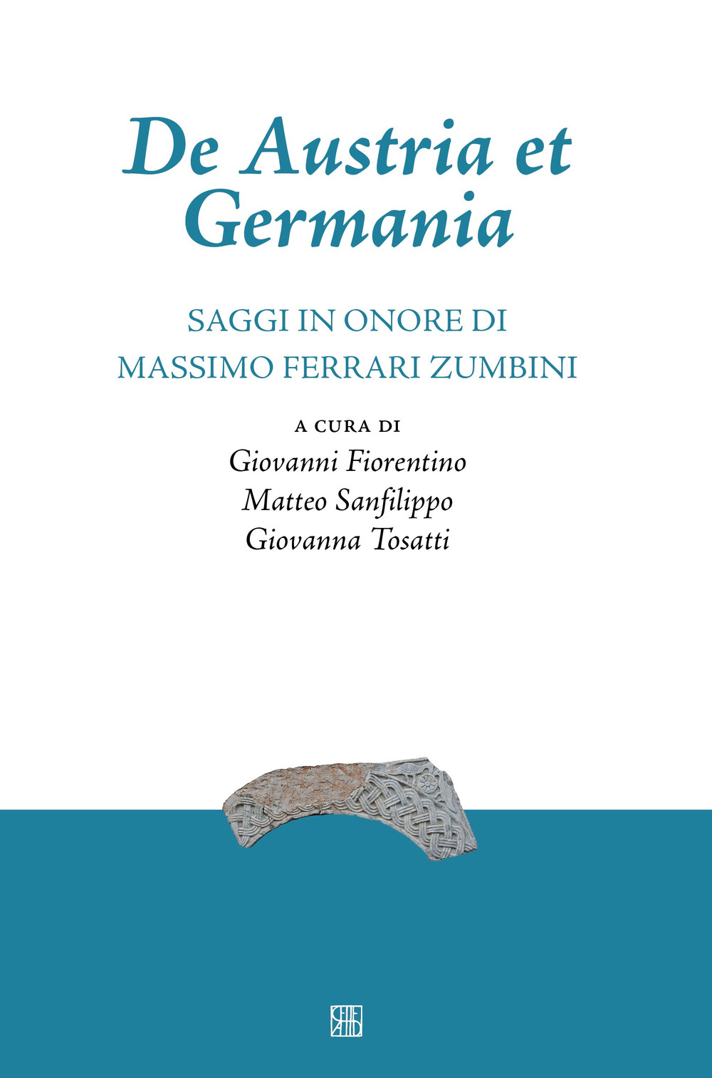 De Austria et Germania. Saggi in onore di Massimo Ferrari Zumbini