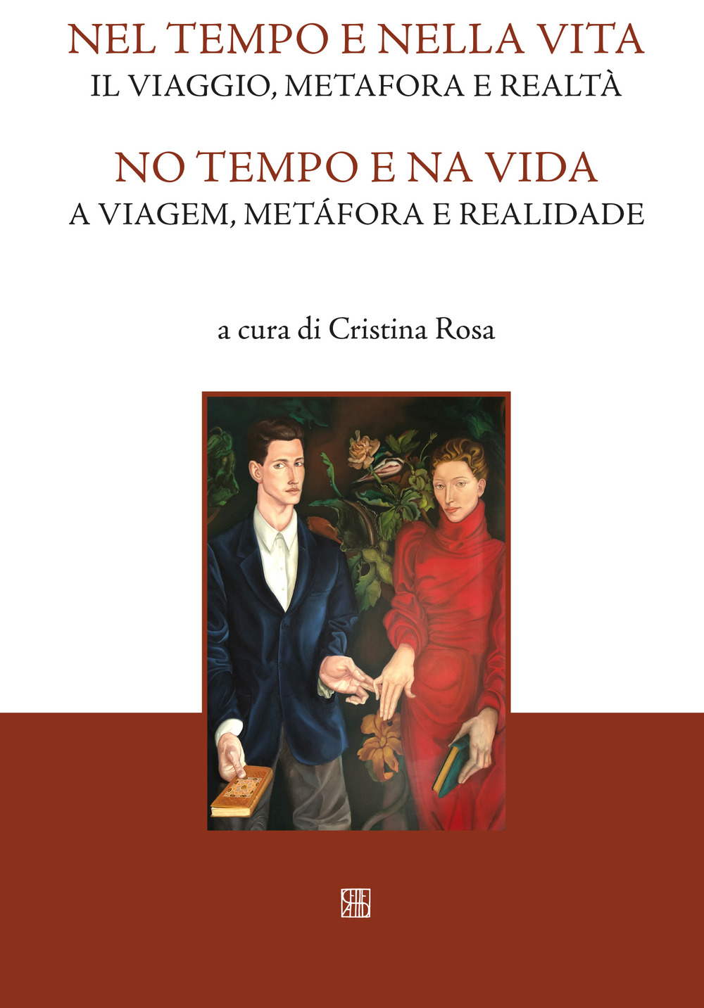 Nel tempo e nella vita. Il viaggio, metafora e realtà-No tempo e na vida. A viagem, metàfora e realidade