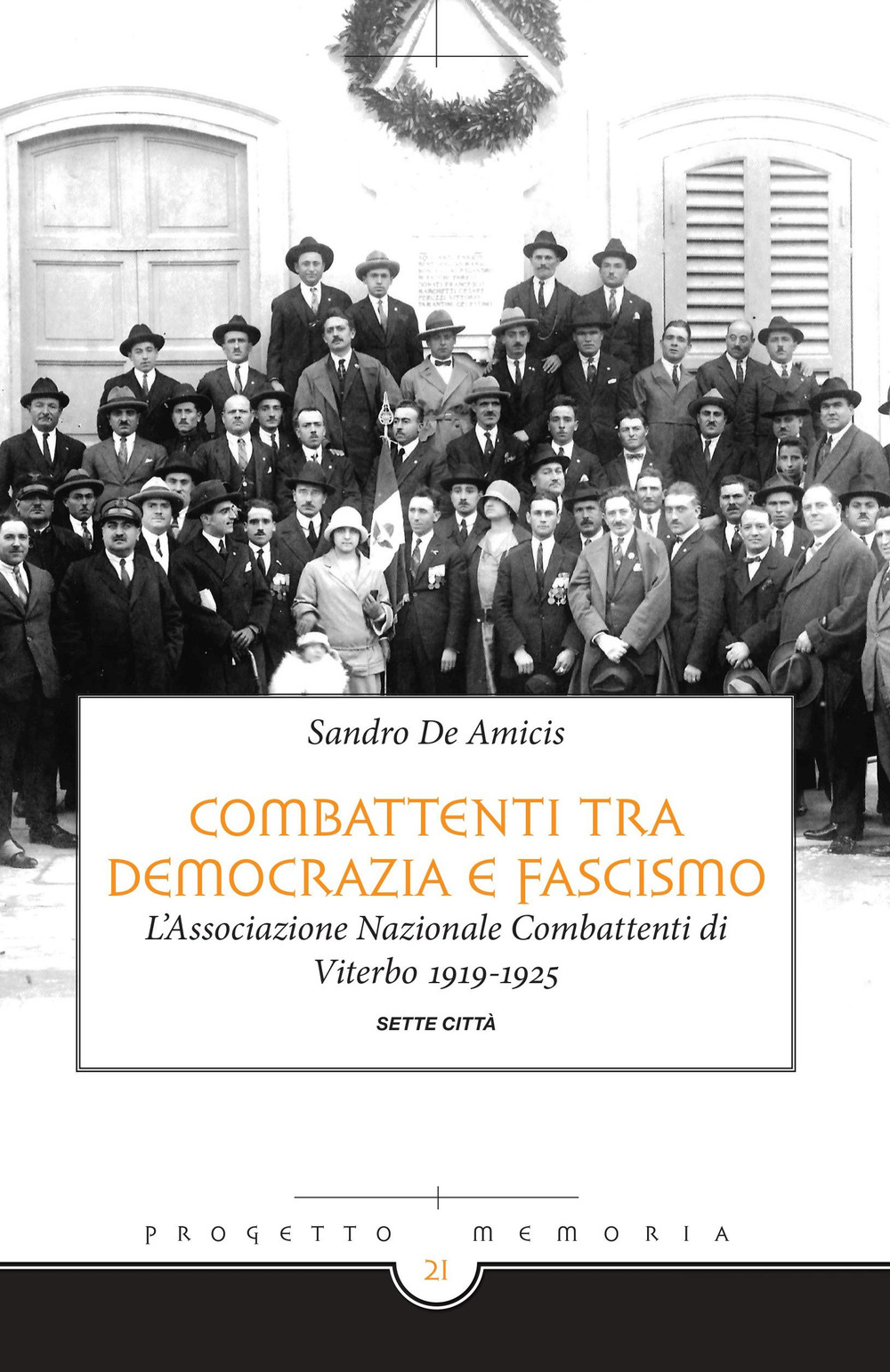 Combattenti tra democrazia e fascismo. L'Associazione Nazionale Combattenti di Viterbo 1919-1925