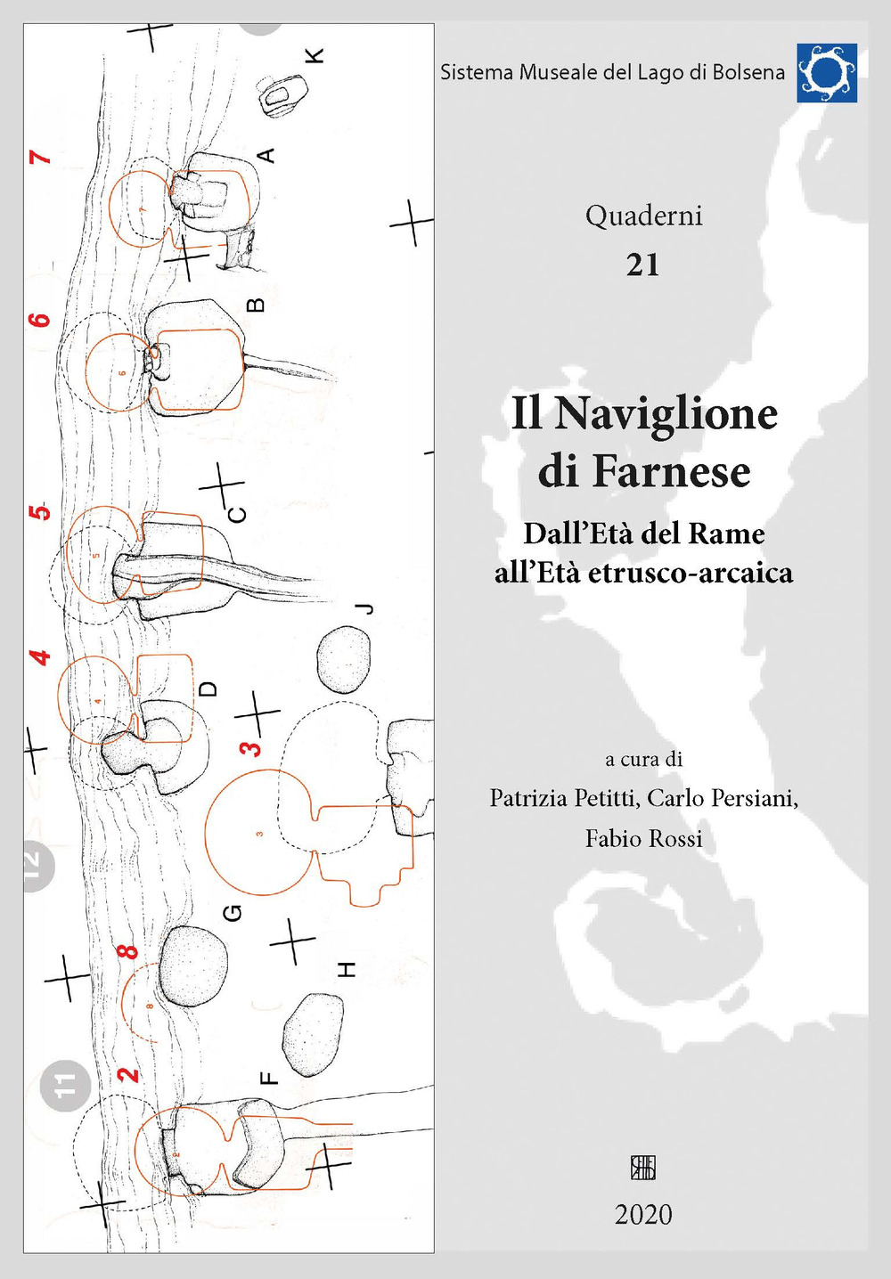 Il Naviglione di Farnese. Dall'Età del Rame all'Età etrusco-arcaica