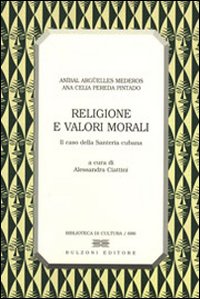 Religione e valori morali. Il caso della santería cubana