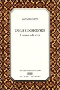 Camus e Dostoevskij. Il romanzo sulla scena