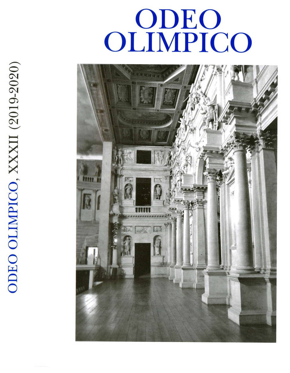 Odeo Olimpico. Memorie dell'Accademia Olimpica (2019-2020). Vol. 32