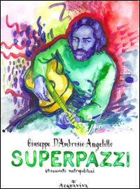 Superpazzi. 69 racconti. Vol. 2