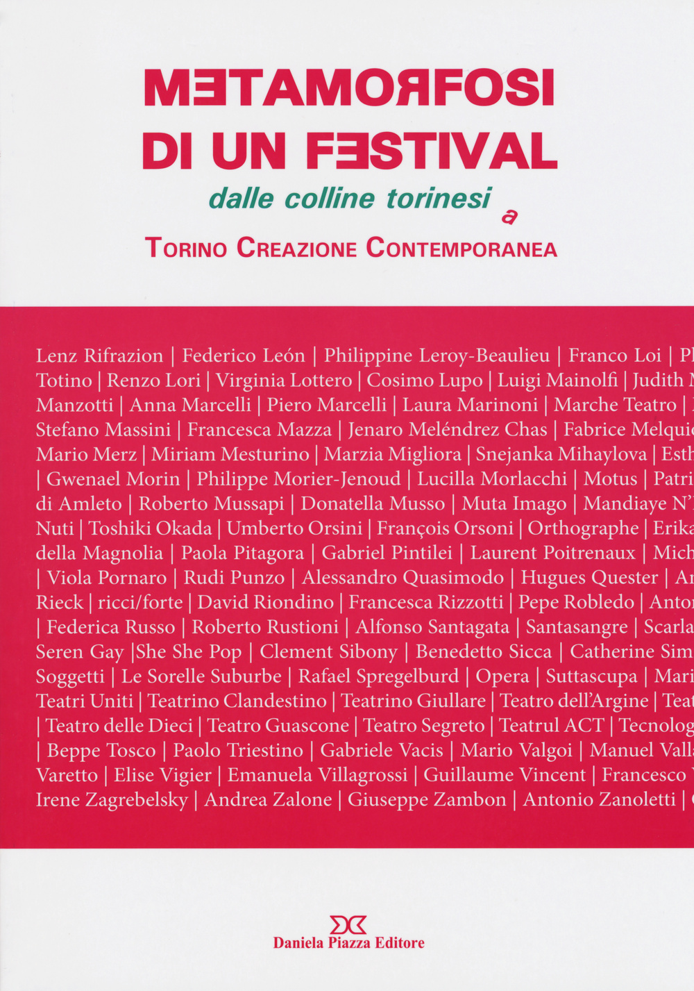 Metamorfosi di un festival. Dalle colline torinesi a Torino Creazione Contemporanea