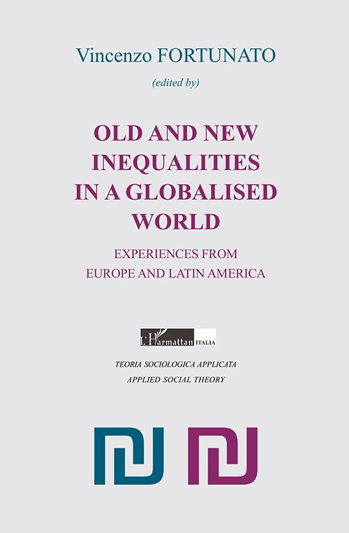 Old and new inequalities in a globalized world. Experiences from Europe and Latin America