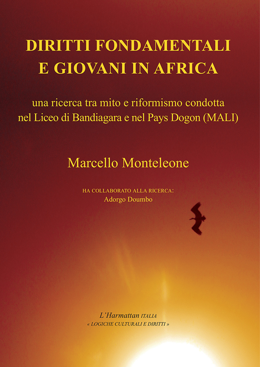 Diritti fondamentali e giovani in Africa. Una ricerca tra mito e riformismo condotta nel Liceo di Bandiagara e nel Pays Dogon (Mali)