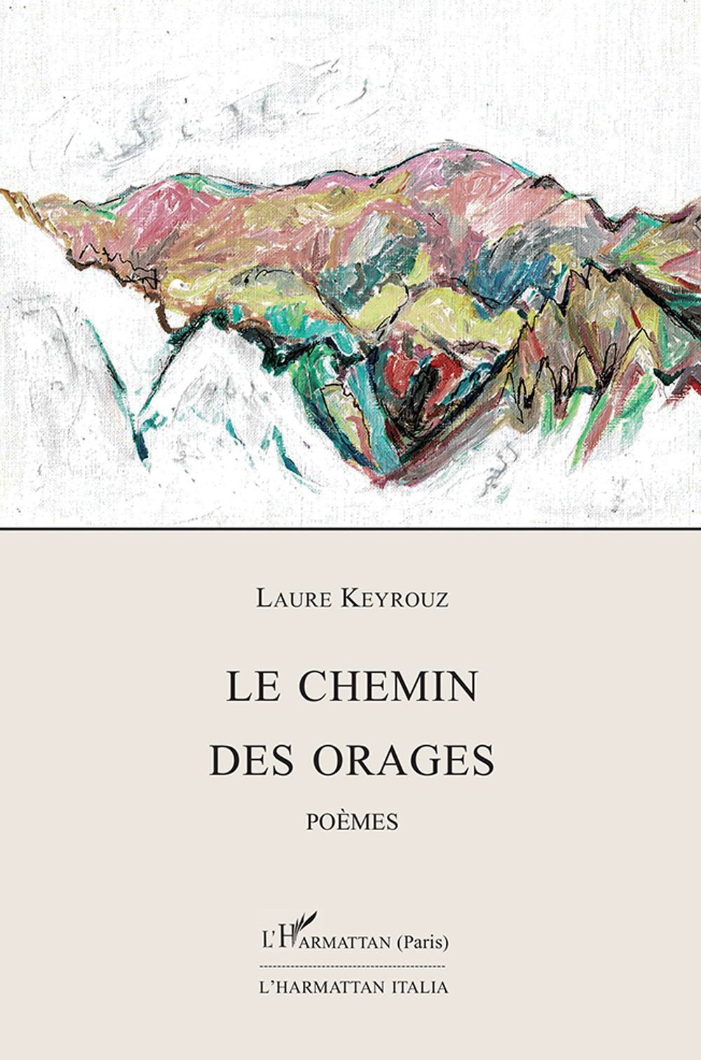 Le chemin des orages. Poèmes