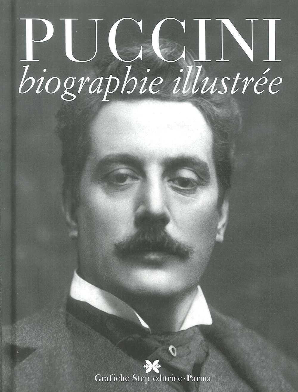 Puccini. Biographie illustrée 