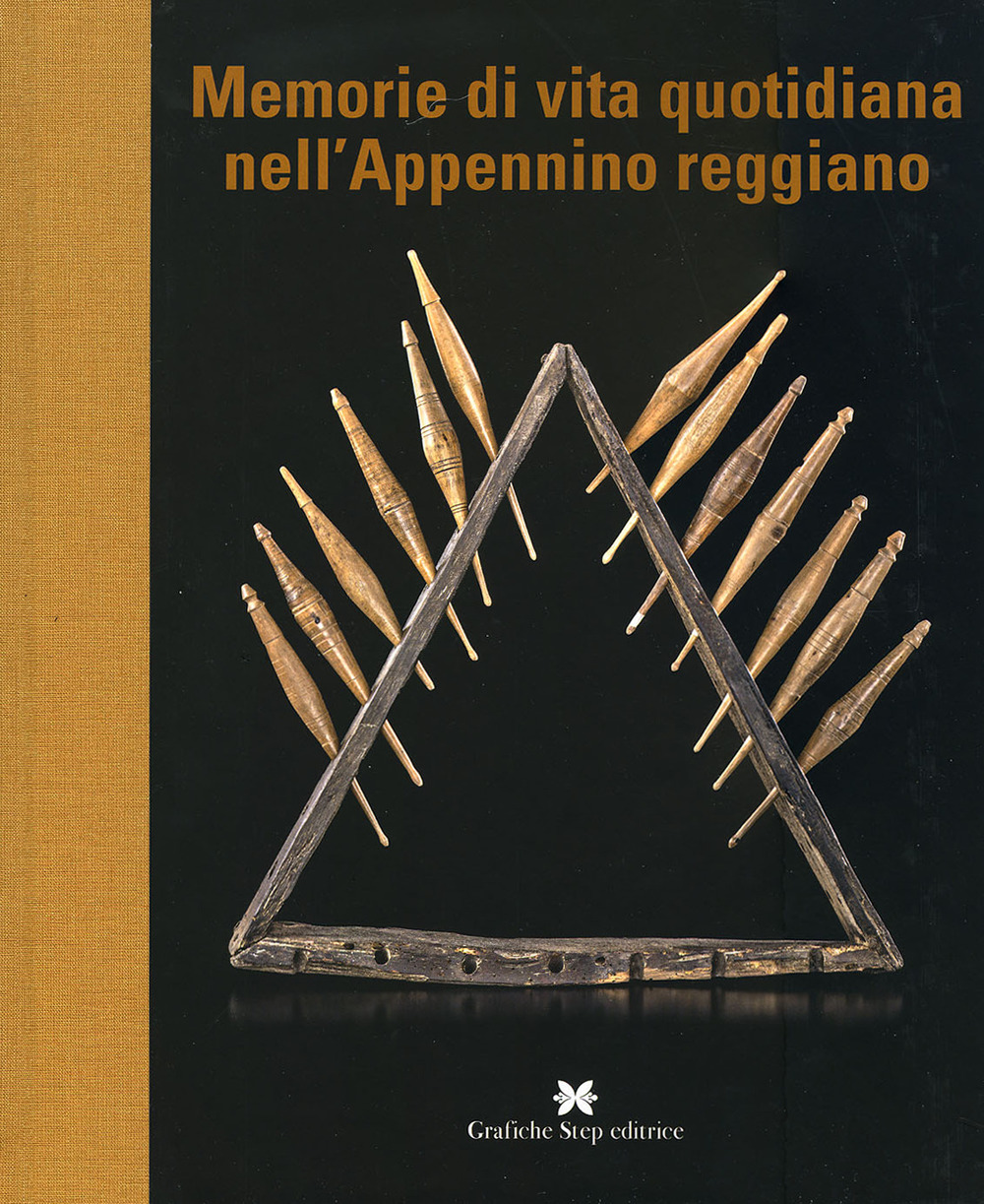 Memorie di vita quotidiana nell'Appennino reggiano