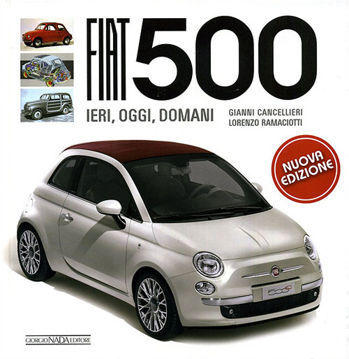 Fiat 500. Ediz. illustrata