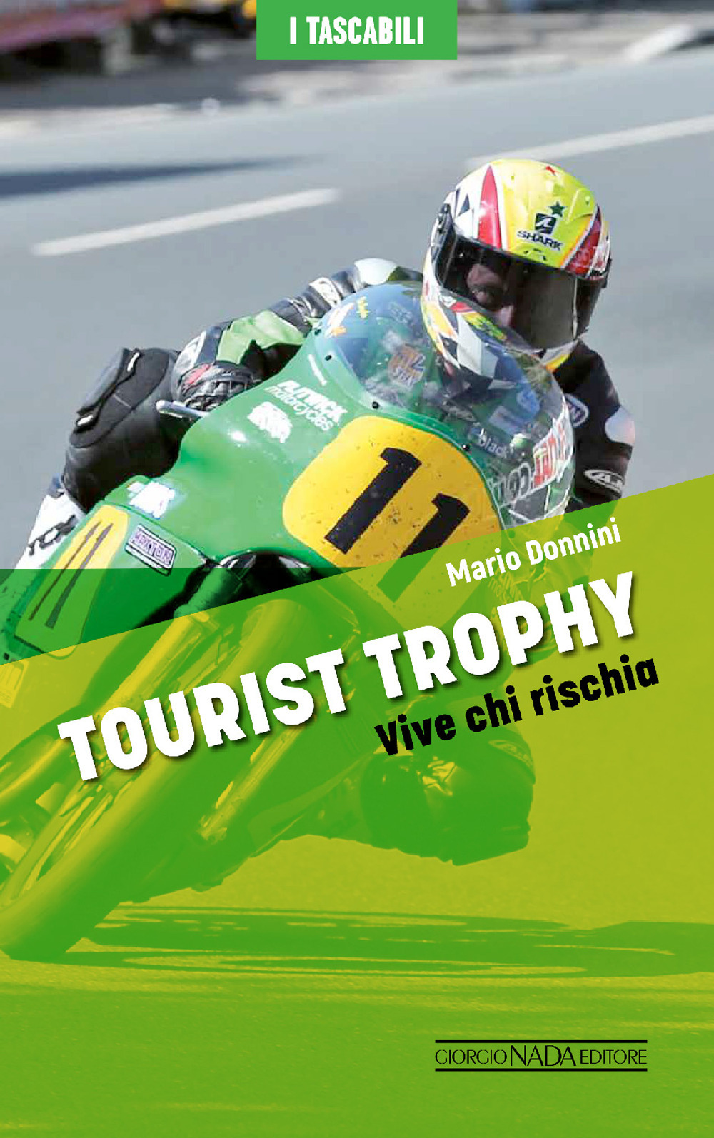 Tourist Trophy. Vive chi rischia