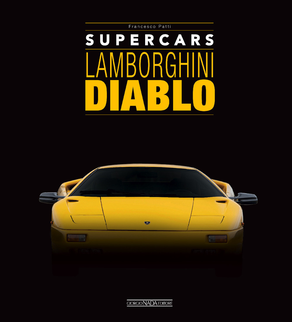 Lamborghini Diablo. Supercars. Ediz. italiana e inglese