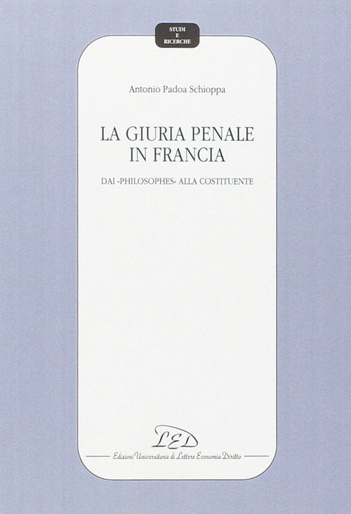 La giuria penale in Francia. Dai «Philosophes» alla Costituente