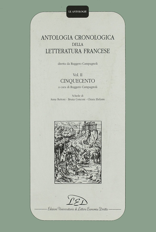 Antologia cronologica della letteratura francese. Vol. 2: Cinquecento