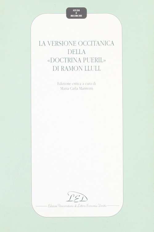 La versione occitanica della «Doctrina pueril» di Ramon Llull. Ediz. critica