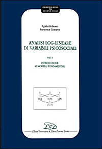 Analisi log-lineare di variabili psicosociali. Vol. 1: Introduzione ai modelli fondamentali