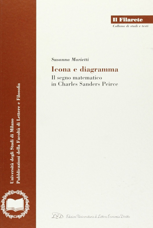 Icona e diagramma. Il segno matematico in Charles Sanders Peirce