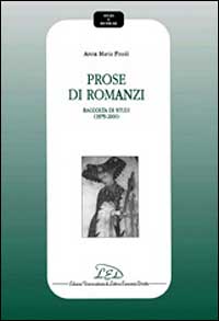 Prose di romanzi. Raccolta di studi (1979-2000)