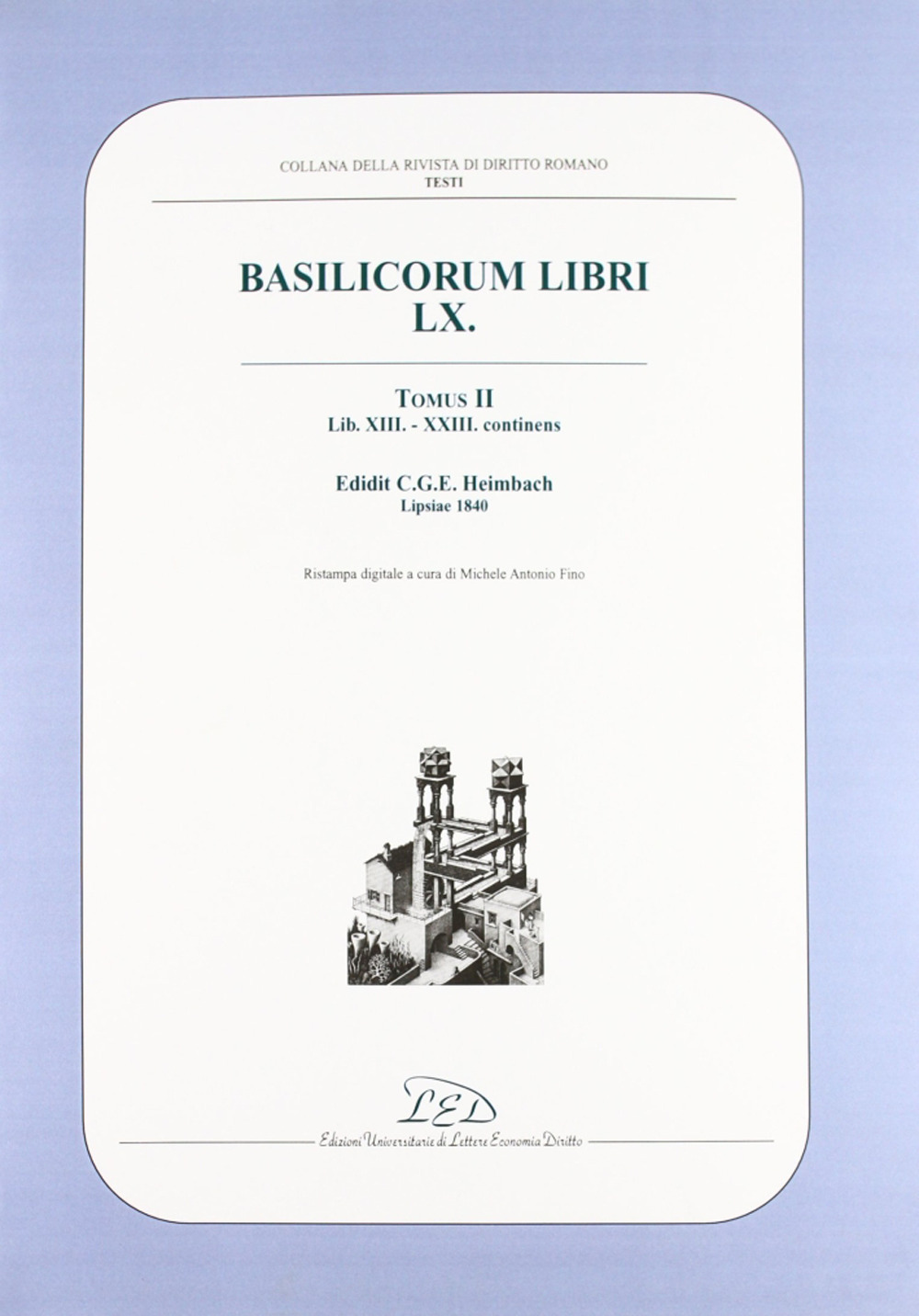 Rivista di diritto romano (2002). Vol. 2: Basilicorum libri LX tomus II (libri XIII-XXIII)