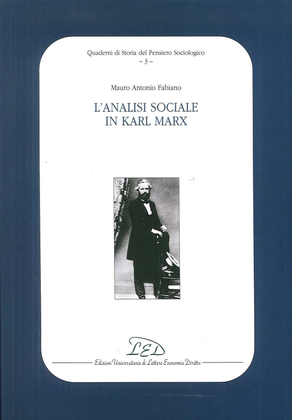 L'analisi sociale in Karl Marx