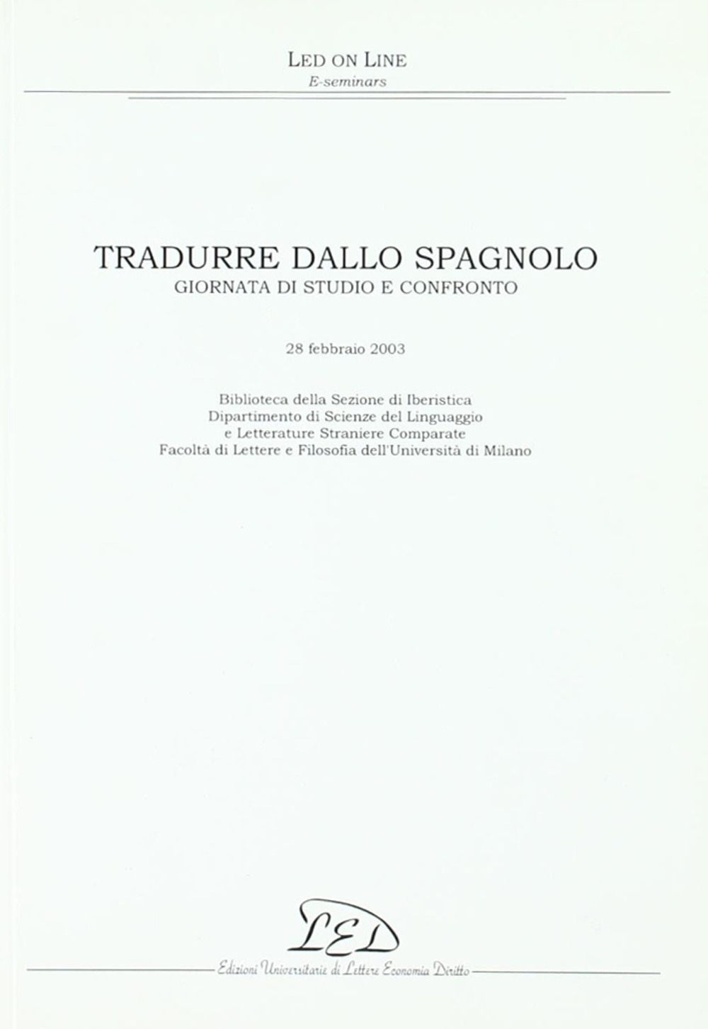 Tradurre dallo spagnolo. Giornata di studio e confronto (28 febbraio 2003)