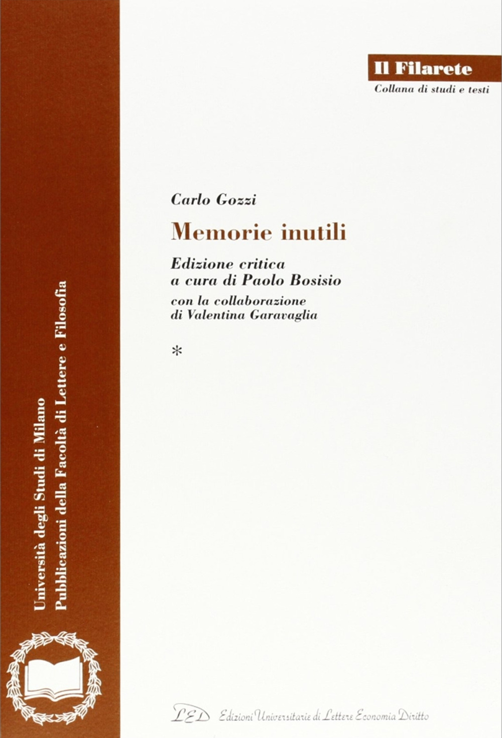 Carlo Gozzi. Memorie inutili. Ediz. critica