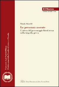 La presenza assente. L'attesa del personaggio fuori scena nella tragedia greca