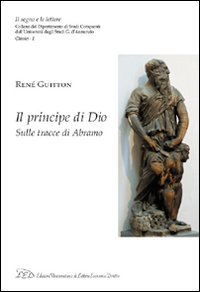 Il principe di Dio. Sulle tracce di Abramo