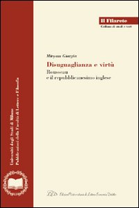 Disuguaglianza, ordine, virtù. Rousseau e il repubblicanesimo inglese