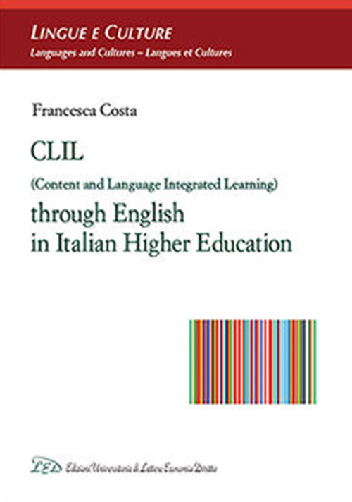 CLIL (Content and Language Integrated Learning) through english in italian higher education