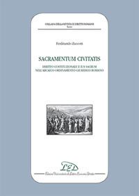 Sacramentum civitatis. Diritto costituzionale e Ius Sacrum nell'Arcaico ordinamento giuridico romano