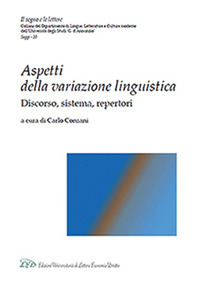 Aspetti della variazione linguistica. Discorso, sistema, repertori