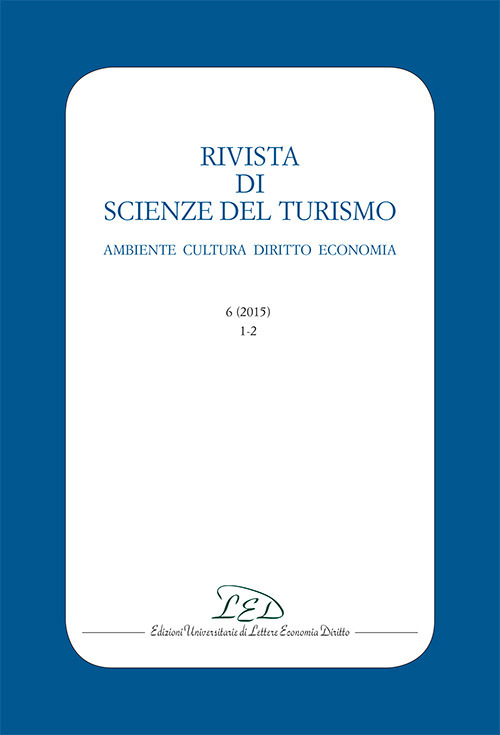 Rivista di scienze del turismo. Ambiente cultura diritto economia (2015). Vol. 6