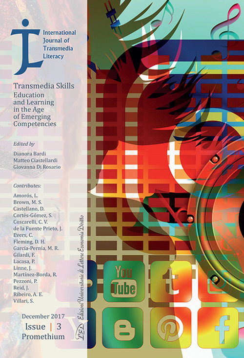 International Journal of Transmedia Literacy (2017). Vol. 3: Transmedia skills. Education and learning in the age of emerging competencies