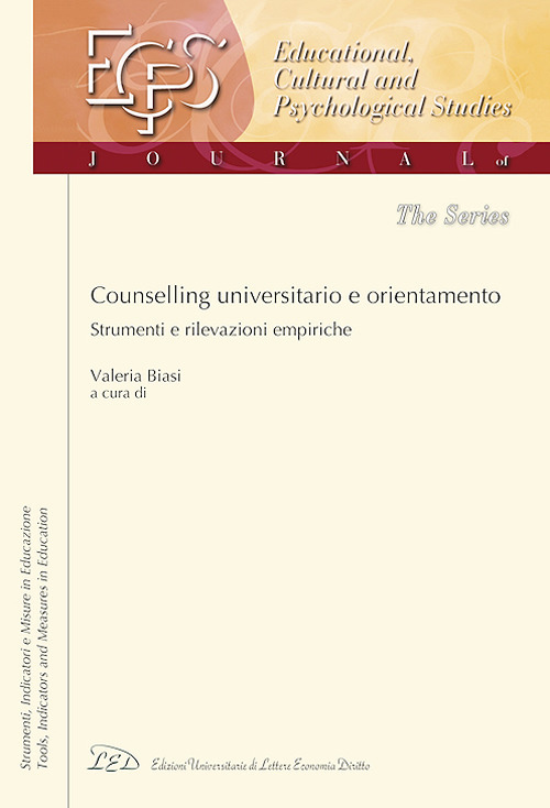 Counselling universitario e orientamento. Strumenti e rilevazioni empiriche