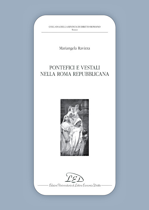 Pontefici e vestali nella Roma repubblicana